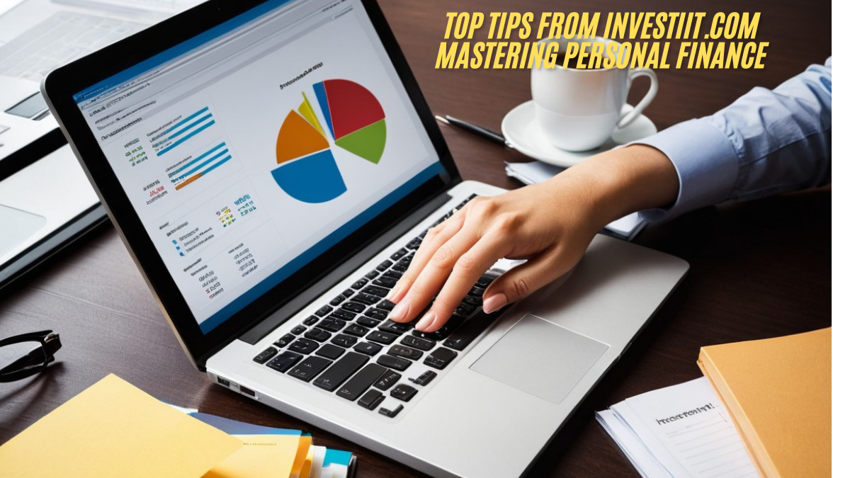 Top Tips from Investiit.com in 2025 Mastering Personal Finance ultimate guide