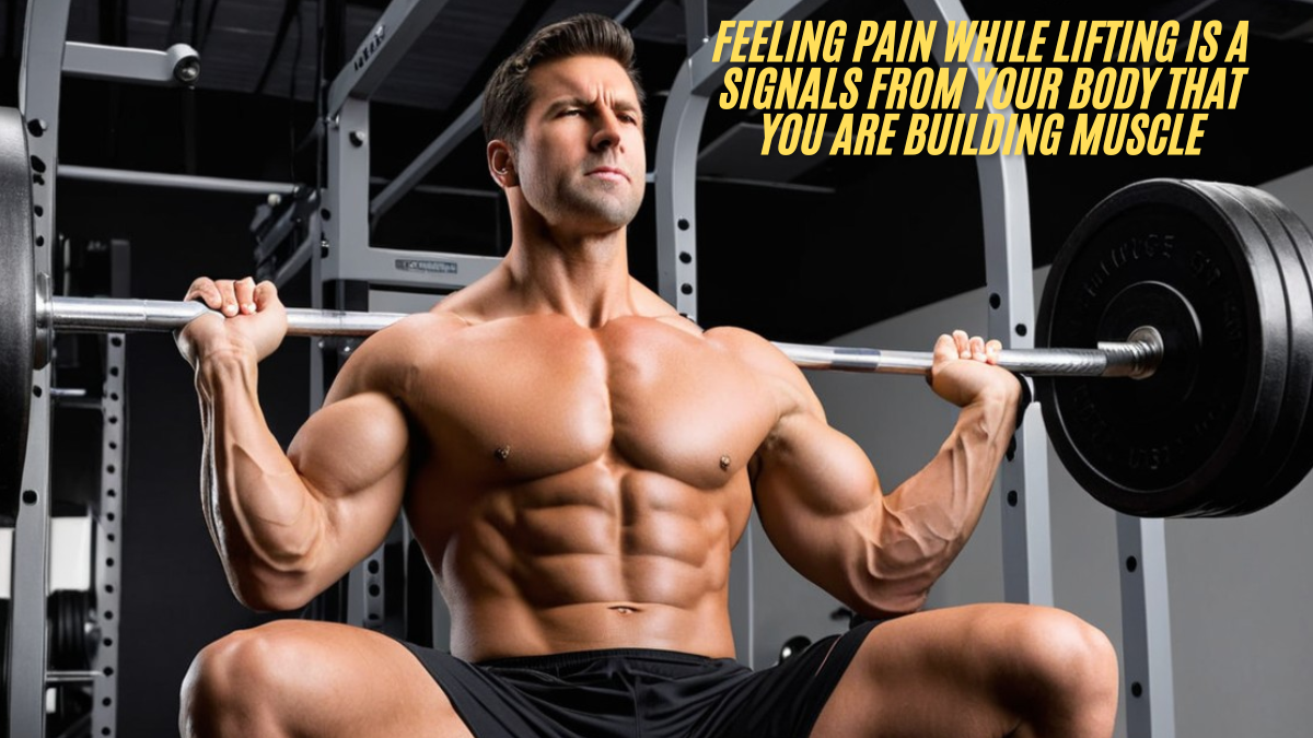 Feeling pain while lifting is a signal from your body that you are building muscle best guide 2025